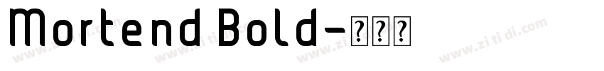 Mortend Bold字体转换